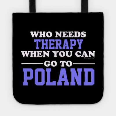 Who Needs Therapy When You Can Go To Poland